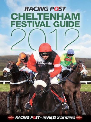 cover image of Racing Post Cheltenham Festival Guide 2012